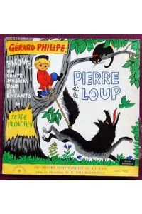 Pierre et le loup (Gerard Philipe. Raconte: un conte Musical pour les enfants)