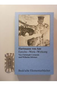 Hartmann von Aue: Epoche - Werk - Wirkung.