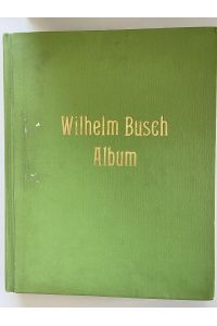 Wilhelm Busch-Album. Humoristischer Hausschatz