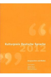 Kulturpreis Deutsche Sprache 2012: Ansprachen und Reden  - Ansprachen und Reden