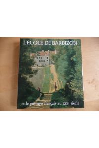 L'Ecole De Barbizon  - Et Le Paysage Francais Au Xix Siecle
