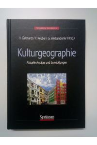 Kulturgeographie  - Aktuelle Ansätze und Entwicklungen
