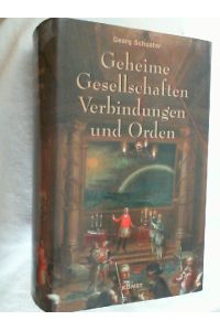 Geheime Gesellschaften, Verbindungen und Orden; Teil: Bd. 1
