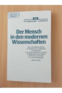 Der Mensch in den modernen Wissenschaften.   - Castelgrandolfo-Gespräche 1983.