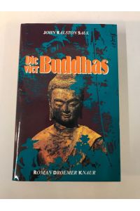Die vier Buddhas: Roman
