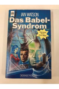 Das Babel - Syndrom.