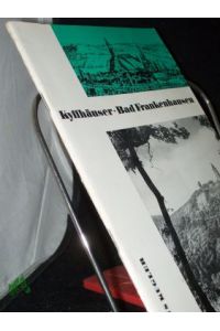 Kyffhäuser, Bad Frankenhausen / Hans Kugler. Mit Beitr. von Paul Grimm u. Erhard Voigt. [Fotos: Kurt Zerback u. a. Zeichn. d. Kt. : Rolf Franz u. Ehrhart Kundisch]