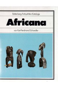 Africana.   - von Karl-Ferdinand Schaedler / Battenberg Antiquitäten-Kataloge.