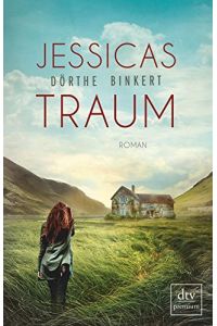 Jessicas Traum : Roman.   - dtv premium