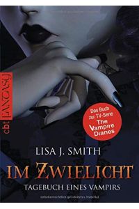 Smith, Lisa J. : Tagebuch eines Vampirs; Teil: 1. , Im Zwielicht.   - aus dem Amerikan. von Ingrid Gross. [Neu bearb. von: Kerstin Windisch] / C.-Bertelsmann-Taschenbuch ; 30497 : Fantasy