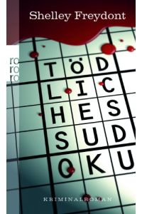 Tödliches Sudoku : Kriminalroman.   - Dt. von Tamara Willmann / Rororo ; 24608