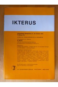 Ikterus. International Symposium 27. - 29. October 1967, Freiburg i. Br.