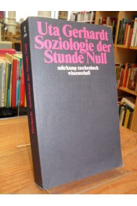 Soziologie der Stunde Null - Zur Gesellschaftskonzeption des amerikanischen Besatzungsregimes in Deutschland 1944 - 1945/1946,