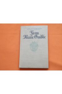 Frau Marie Grubbe. Roman aus dem siebzehnten Jahrhundert. Nach dem dänischen Original von Adolf Strodtmann.