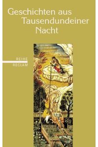 Geschichten aus Tausendundeiner Nacht.   - aus dem Arab. übers. von Max Henning. Hrsg. von Johann Christoph Bürgel und Marianne Chenou.