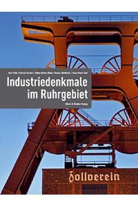 Industriedenkmale im Ruhrgebiet.