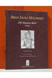 Biblia Sacra Mazarinea; Die Mazarine Bibel MCDLV (1455) Biblia Latina. De zweiundvierzigzeilige Bibel. Begleitbuch.