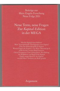Neue Texte, neue Fragen: Zur Kapital-Edition in der MEGA (Beiträge zur Marx-Engels-Forschung Neue Folge 2001)