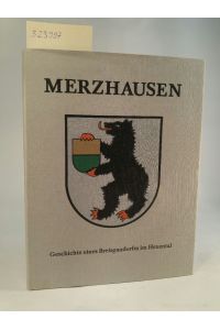 Merzhausen. [Neubuch]  - Geschichte eines Breisgauerdorfes im Hexental.