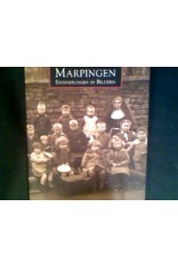 Marpingen : Erinnerungen in Bildern.   - Die Reihe Archivbilder