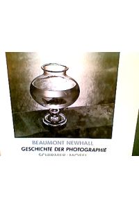 Geschichte der Photographie.   - Aus d. Amerikan. von Reinhard Kaiser