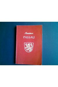 Passau : kurzer Stadtführer.   - Mit 14 Karten und Plänen und 33 Zeichnungen