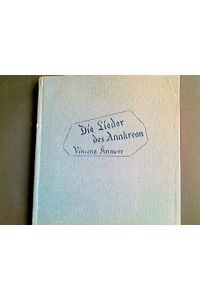Die Lieder des Anakreon in sinngetreuer Nachdichtung. (Mit Geleitwort von Rudolf Steiner). (Mit Frontispiz).
