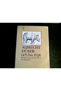 Dürer, Albrecht: Das gesamte graphische Werk. - München : Rogner u. Bernhard [Mehrteiliges Werk]; Teil: 2. Druckgraphik