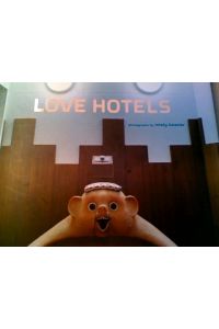 Love Hotels  - The Hidden Fantasy Rooms of Japan