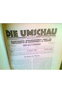 DIE UMSCHAU. Illustr. Wochenschrift über die Fortschritte in Wissenschaft und Technik. . Hrsg. v. J. H. Bechhold. Jg 17/1923, Heft 27 - 52 in 1 Bd.