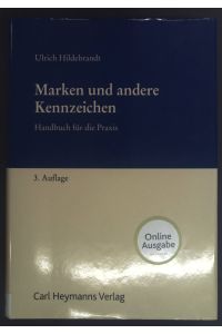 Marken und andere Kennzeichen : Handbuch für die Praxis.