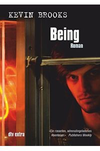 Being : Roman.   - Aus dem Engl. von Uwe-Michael Gutzschhahn / dtv ; 71345 : Extra