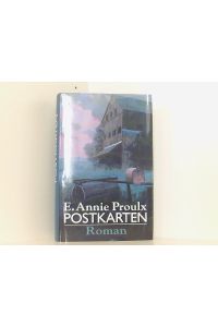 E. Annie Proulx: Postkarten