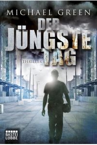 Der jüngste Tag: Thriller (Allgemeine Reihe. Bastei Lübbe Taschenbücher)