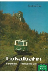 Lokalbahn Forchheim - Fränkische Schweiz.