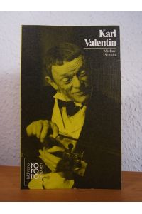 Karl Valentin mit Selbstzeugnissen und Bilddokumenten
