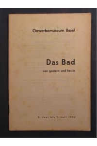 Ausstellung: Das Bad von gestern und heute. 2. Juni bis 7. Juli 1935.