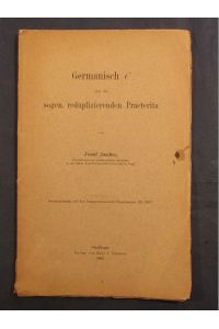 Skulpturen Germanisch und die sogen. reduplizierenden Praeterita (Sonderabdruck aus den Indogermanischen Forschungen, XX, 229 f. ).