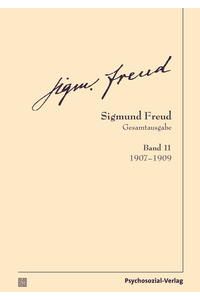 Sigmund Freud Gesamtausgabe (SFG), Band 11. 1907-1909.