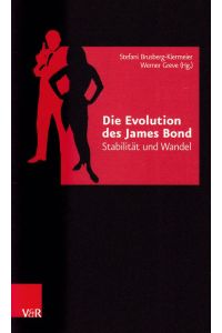 Die Evolution des James Bond. Stabilität und Wandel.