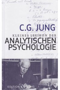 Kleines Lexikon der Analystischen Psychologie. Definitionen.   - Mit einem Vorwort von Verena Kast.  Edition C. G. Jung.