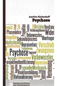 Psychose.   - Analyse der Psyche und Psychotherapie ; Bd. 5.