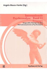 Internationale Psychoanalyse Band 11: Erregungen.   - Ausgewählte Beiträge aus dem International Journal of Psychoanalysis.