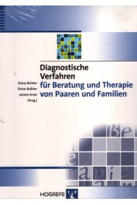 Diagnostische Verfahren für Beratung und Therapie von Paaren und Familien.   - Diagnostik für Klinik und Praxis ; Bd. 8.