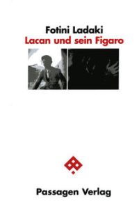 Lacan und sein Figaro.   - Passagen Kunst.