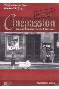 Cinépassion Reloaded. Eine psychoanalytische Filmrevue.   - Imago.