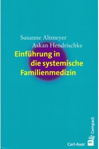 Einführung in die systemische Familienmedizin.   - Compact.