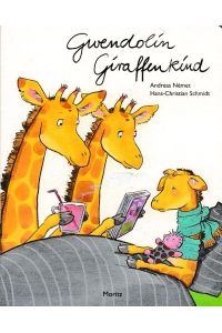 Gwendolin Giraffenkind.   - Pop-up-Bilderbuch.