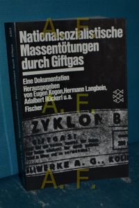 Nationalsozialistische Massentötungen durch Giftgas : eine Dokumentation.   - hrsg. von Eugen Kogon ... / Fischer , 4353