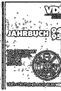 VDI-ADB Jahrbuch 94/95. VDI-Gesellschaft Produktionstechnik (VDI-ADM)